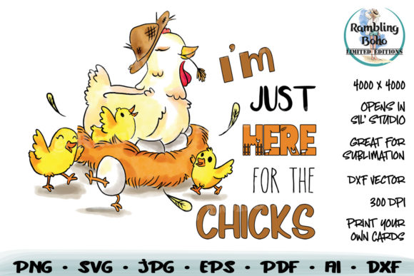 Just Here for the Chicks: A Versatile Design for Every Occasion