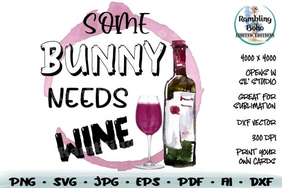 Some Bunny Needs Wine: A Creative Asset for Easter Enthusiasts